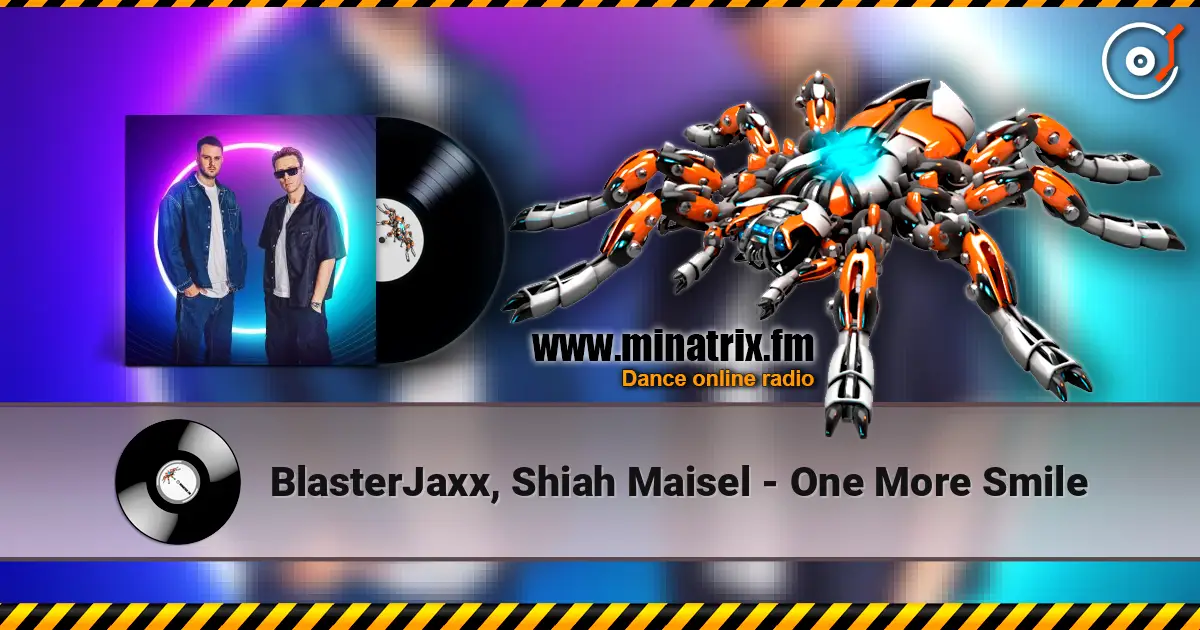 BlasterJaxx, Shiah Maisel - One More Smile жоғары сапада онлайн тыңдау | Minatrix.FM