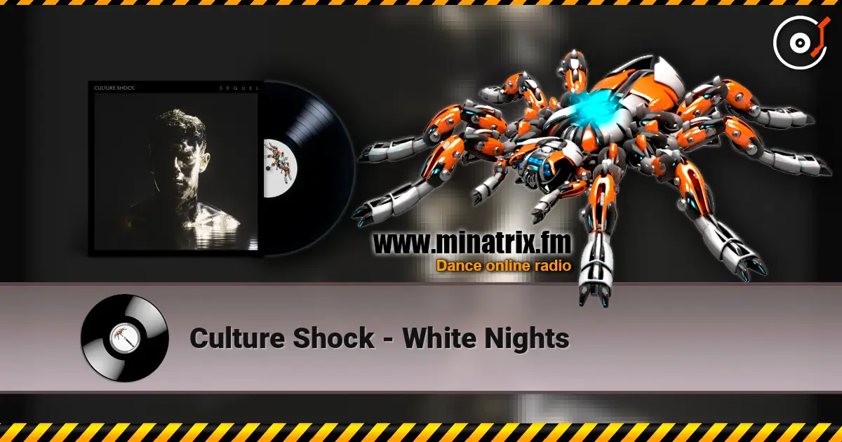Culture Shock - White Nights жоғары сапада онлайн тыңдау | Minatrix.FM
