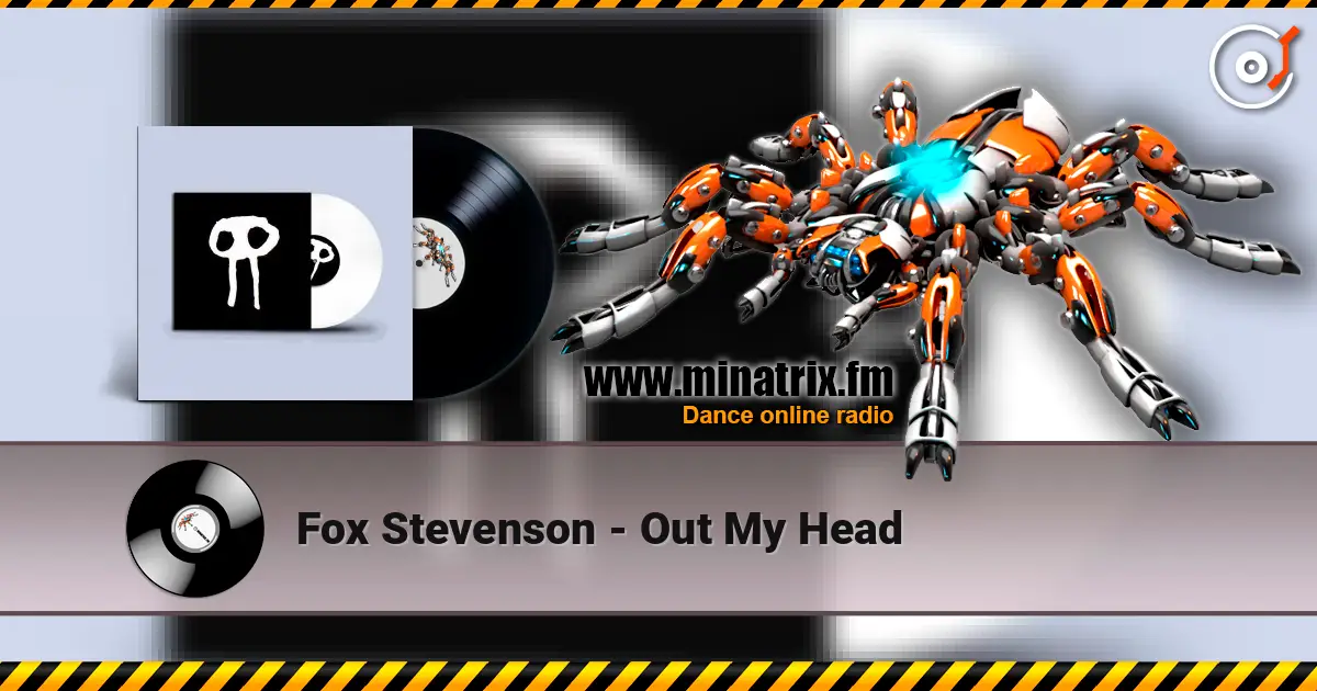 Fox Stevenson - Out My Head жоғары сапада онлайн тыңдау | Minatrix.FM