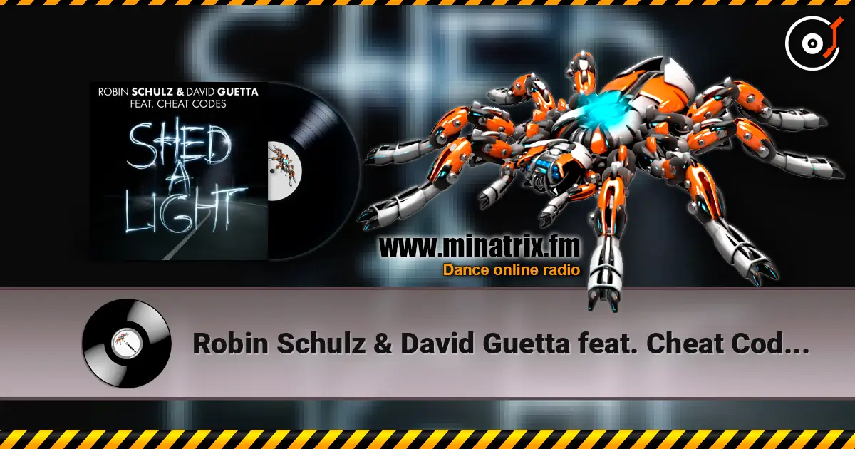 Robin Schulz & David Guetta feat. Cheat Codes - Shed A Light (Original Mix) жоғары сапада онлайн тыңдау | Minatrix.FM