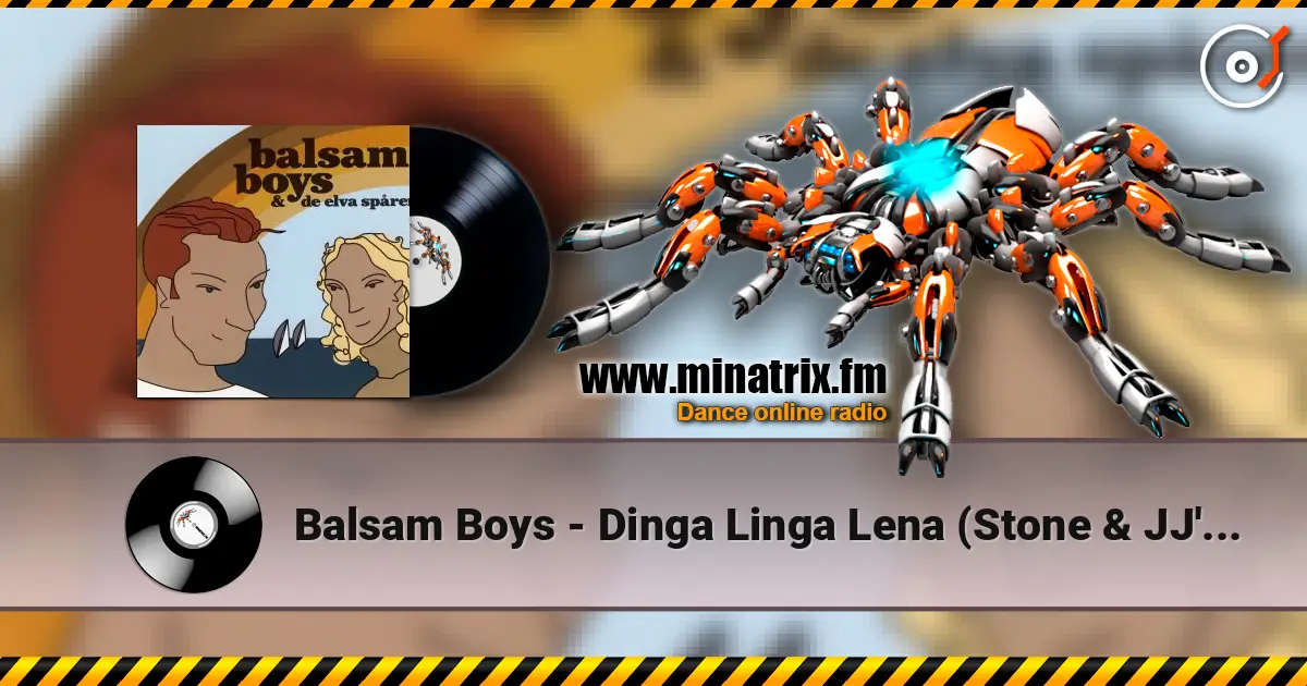 Balsam Boys - Dinga Linga Lena (Stone & JJ's Club Mix) жоғары сапада онлайн тыңдау | Minatrix.FM