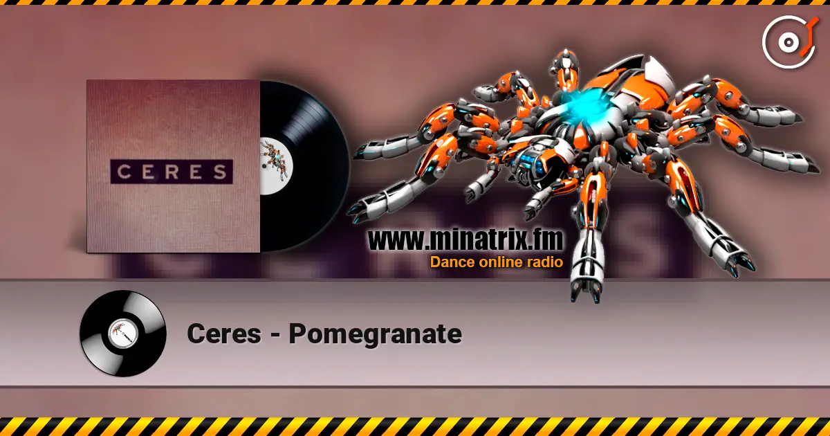 Ceres - Pomegranate жоғары сапада онлайн тыңдау | Minatrix.FM