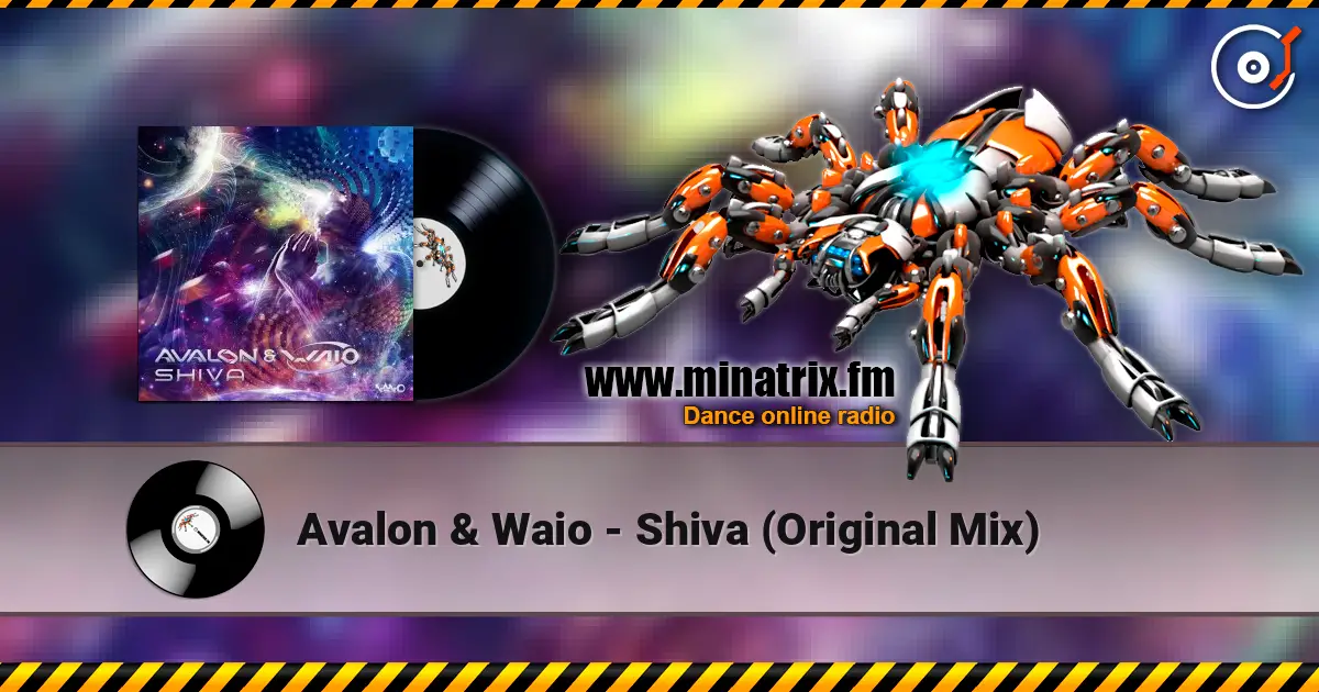 Avalon & Waio - Shiva (Original Mix) жоғары сапада онлайн тыңдау | Minatrix.FM