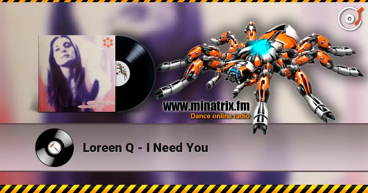 Loreen Q - I Need You жоғары сапада онлайн тыңдау | Minatrix.FM