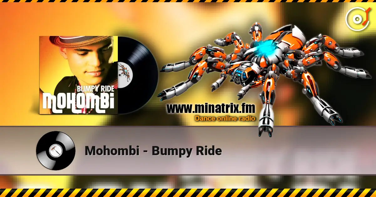 Mohombi - Bumpy Ride жоғары сапада онлайн тыңдау | Minatrix.FM