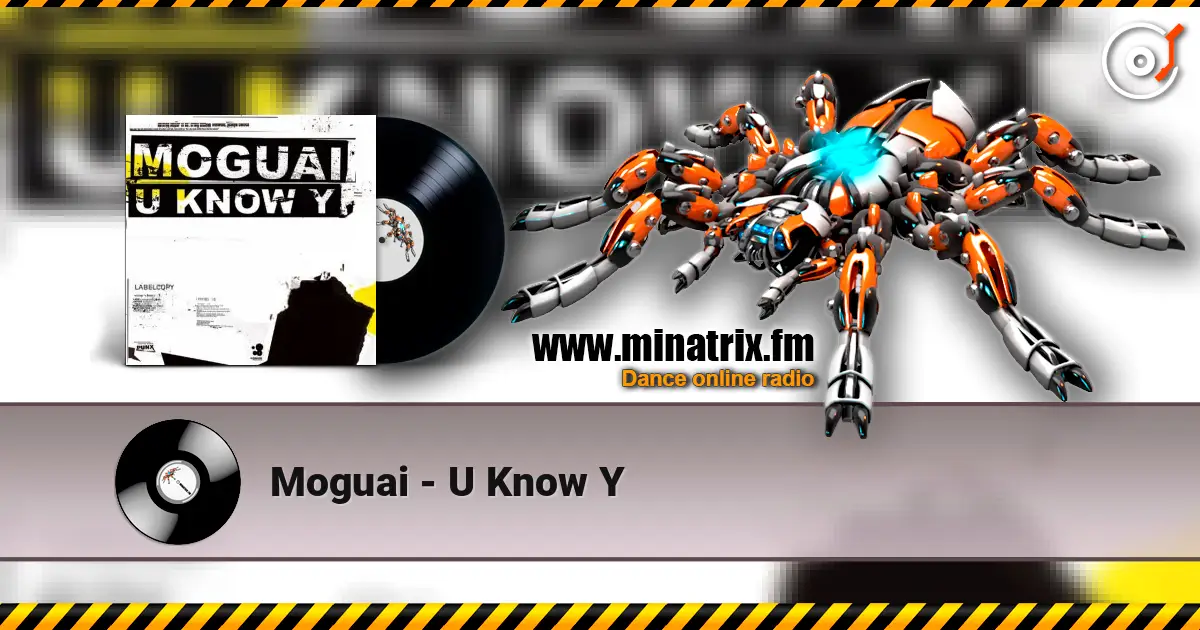 Moguai - U Know Y жоғары сапада онлайн тыңдау | Minatrix.FM