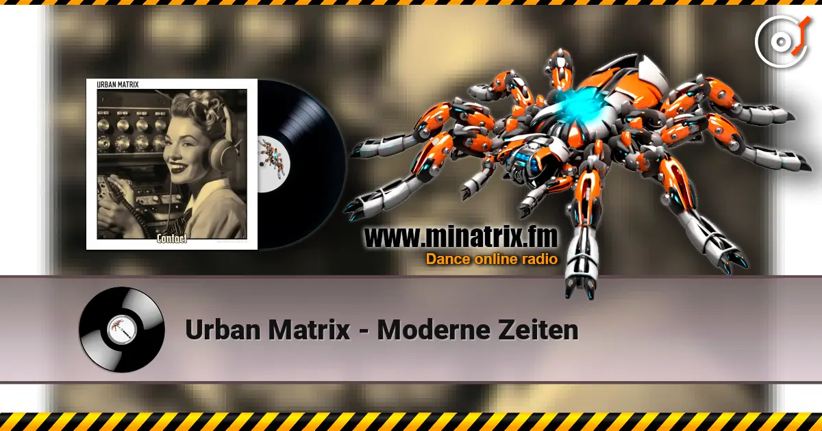 Urban Matrix - Moderne Zeiten жоғары сапада онлайн тыңдау | Minatrix.FM