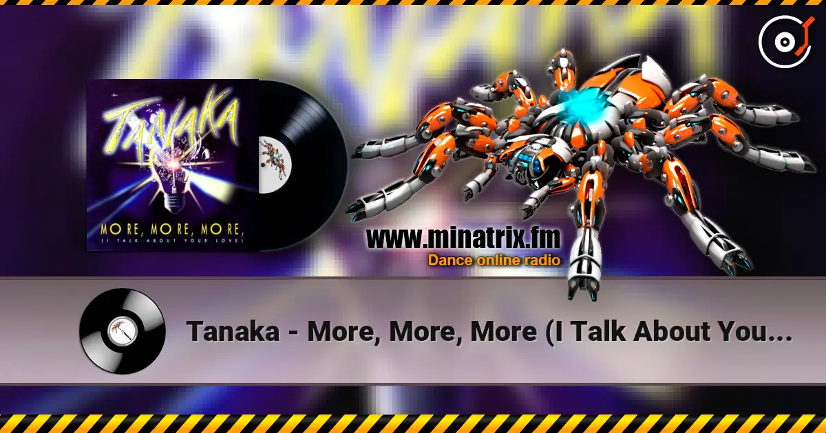Tanaka - More, More, More (I Talk About Your Love) жоғары сапада онлайн тыңдау | Minatrix.FM
