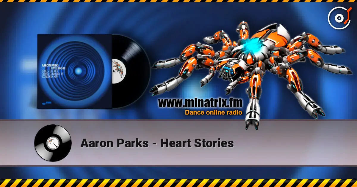 Aaron Parks - Heart Stories жоғары сапада онлайн тыңдау | Minatrix.FM