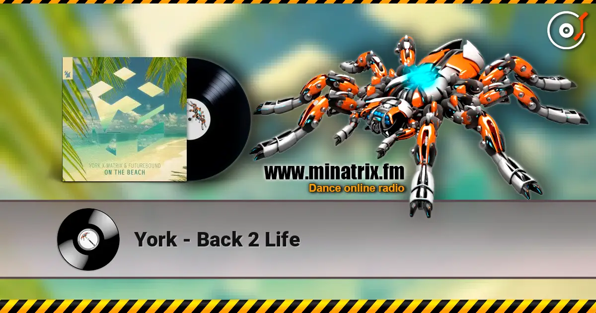 York - Back 2 Life жоғары сапада онлайн тыңдау | Minatrix.FM
