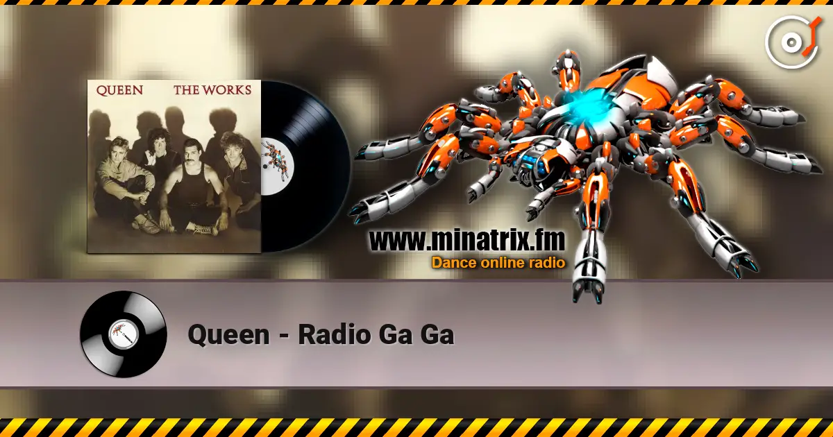 Queen - Radio Ga Ga жоғары сапада онлайн тыңдау | Minatrix.FM