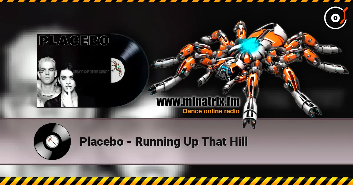 Placebo - Running Up That Hill жоғары сапада онлайн тыңдау | Minatrix.FM