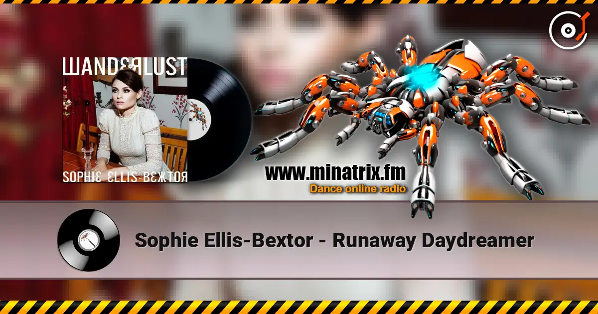 Sophie Ellis-Bextor - Runaway Daydreamer жоғары сапада онлайн тыңдау | Minatrix.FM