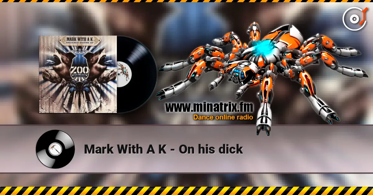Mark With A K - On his dick жоғары сапада онлайн тыңдау | Minatrix.FM