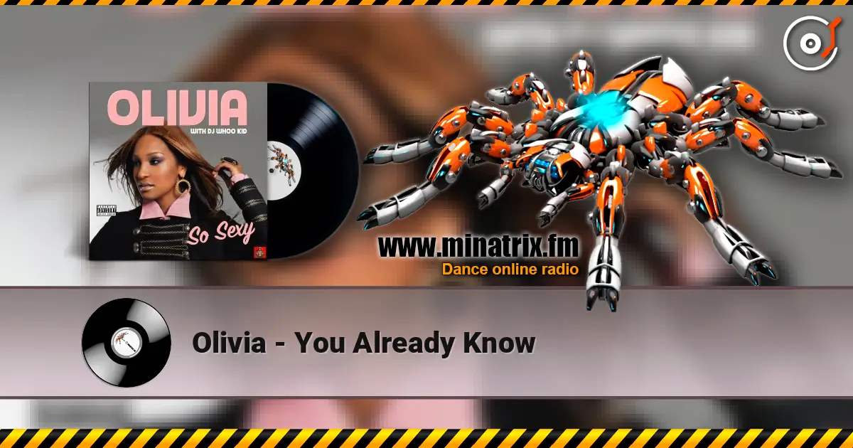 Olivia - You Already Know жоғары сапада онлайн тыңдау | Minatrix.FM