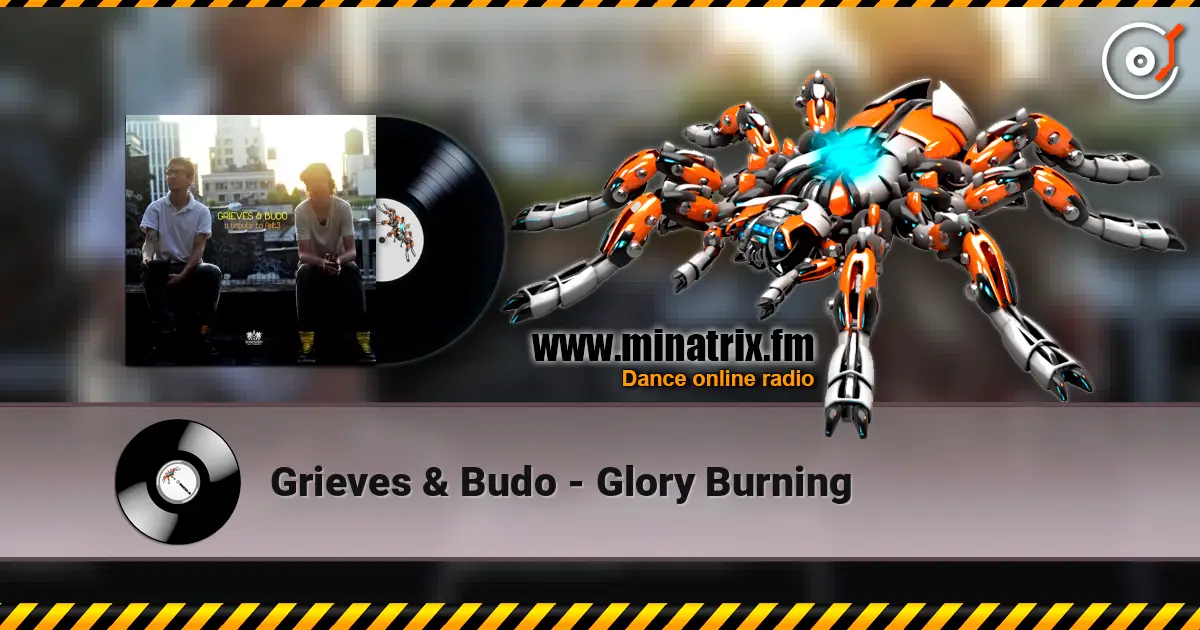 Grieves & Budo - Glory Burning жоғары сапада онлайн тыңдау | Minatrix.FM