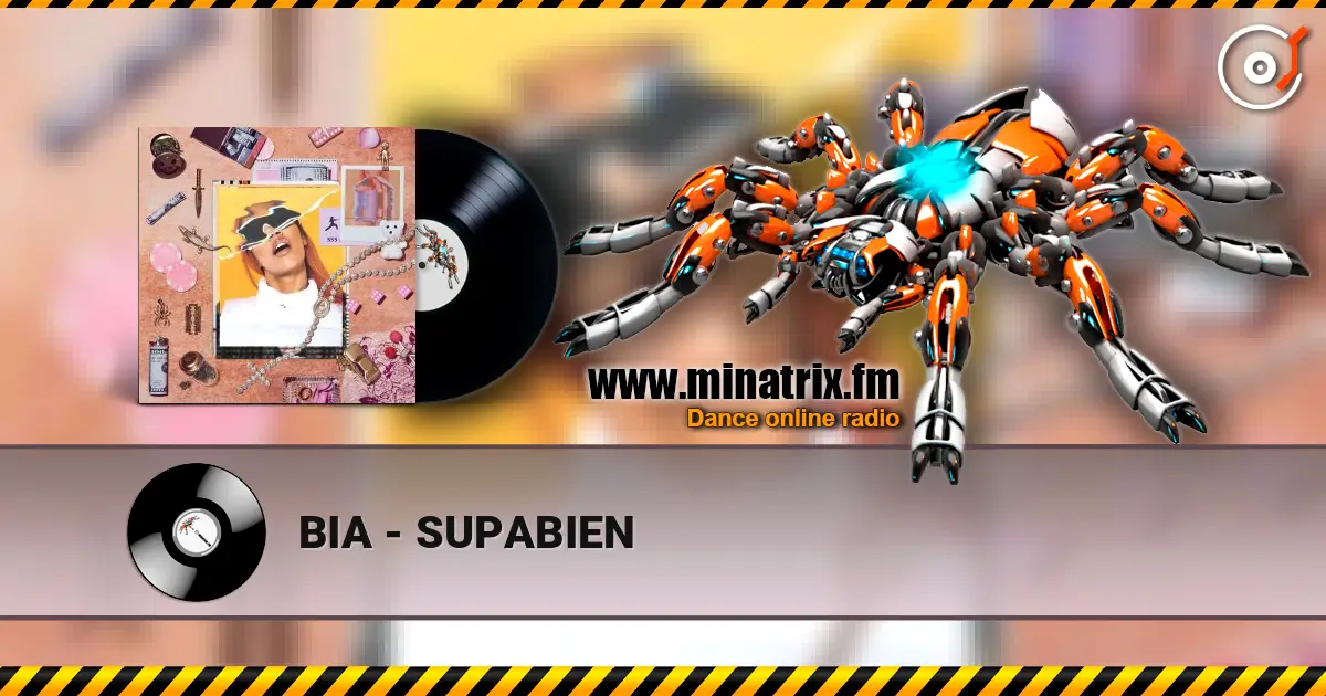 BIA - SUPABIEN жоғары сапада онлайн тыңдау | Minatrix.FM