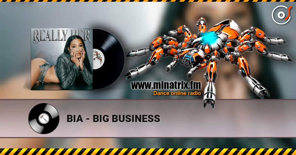 BIA - BIG BUSINESS жоғары сапада онлайн тыңдау | Minatrix.FM