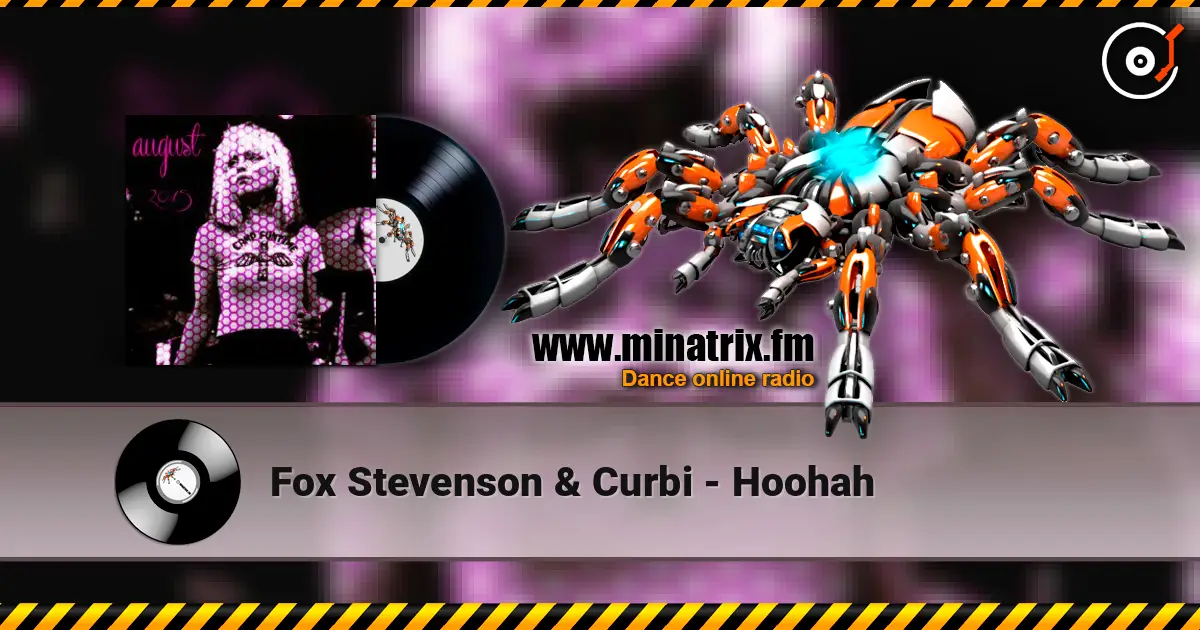 Fox Stevenson & Curbi - Hoohah жоғары сапада онлайн тыңдау | Minatrix.FM