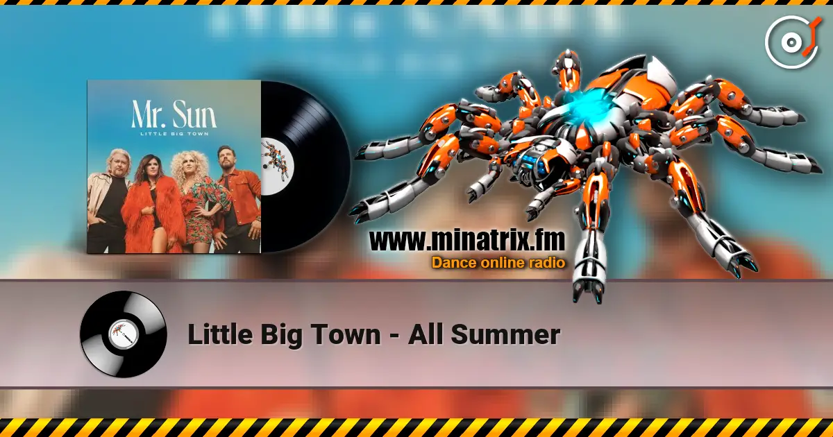 Little Big Town - All Summer жоғары сапада онлайн тыңдау | Minatrix.FM