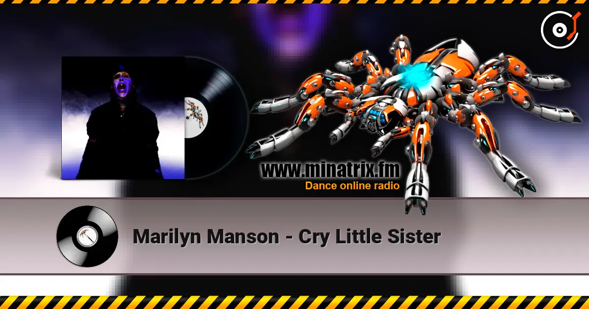 Marilyn Manson - Cry Little Sister жоғары сапада онлайн тыңдау | Minatrix.FM