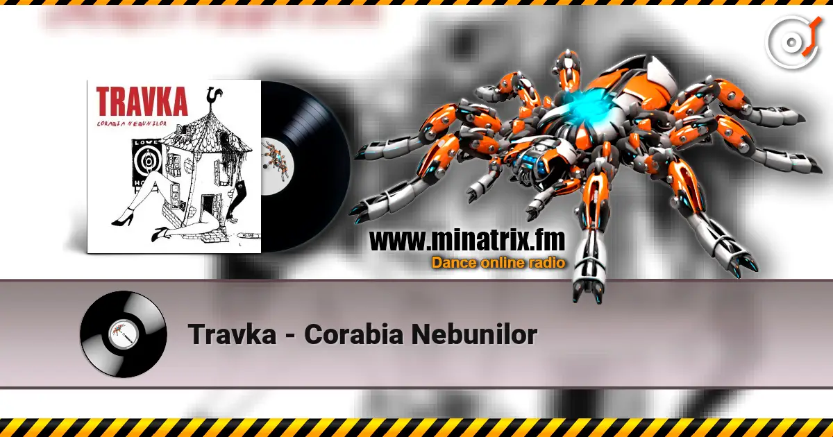Travka - Сorabia Nebunilor жоғары сапада онлайн тыңдау | Minatrix.FM