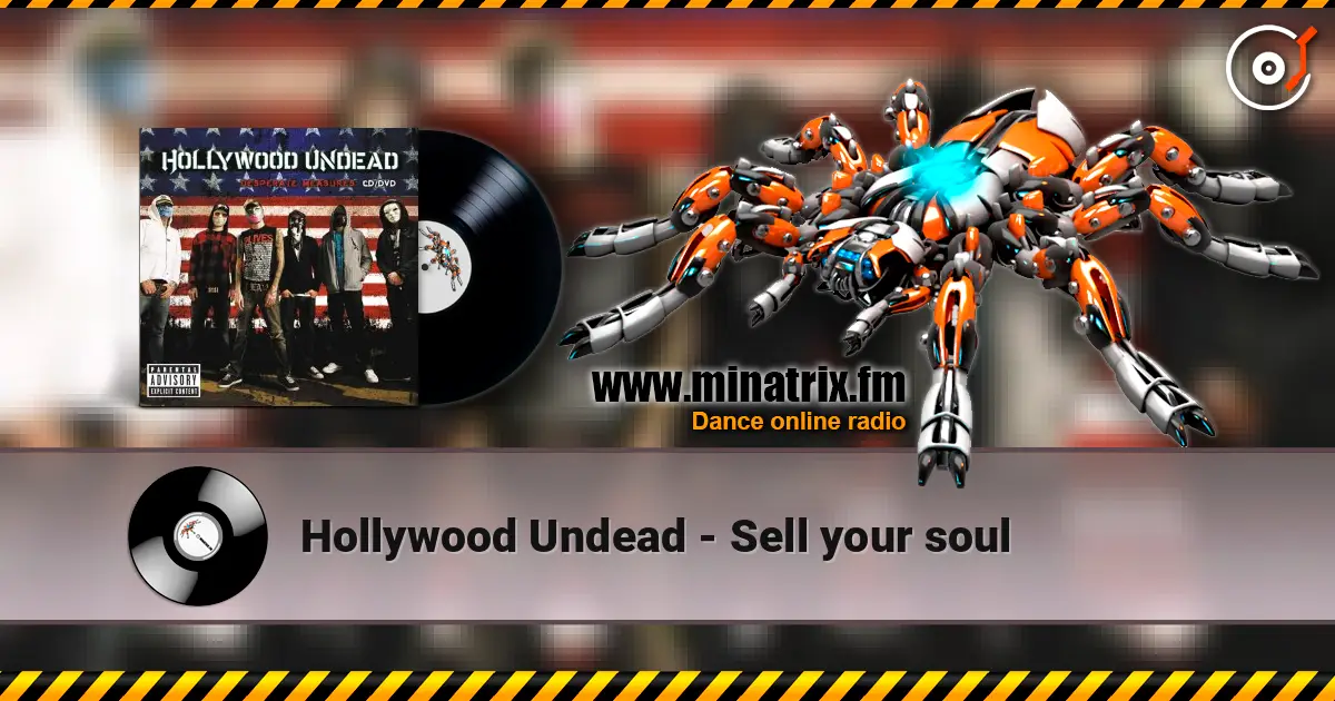 Hollywood Undead - Sell your soul жоғары сапада онлайн тыңдау | Minatrix.FM