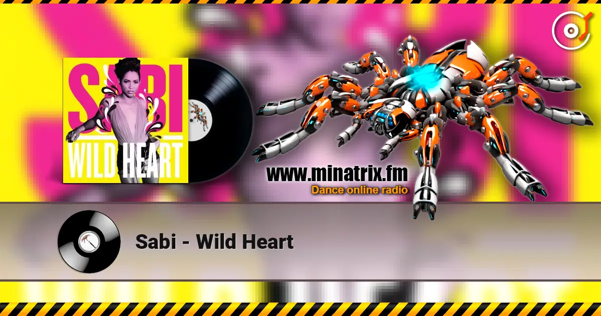 Sabi - Wild Heart жоғары сапада онлайн тыңдау | Minatrix.FM
