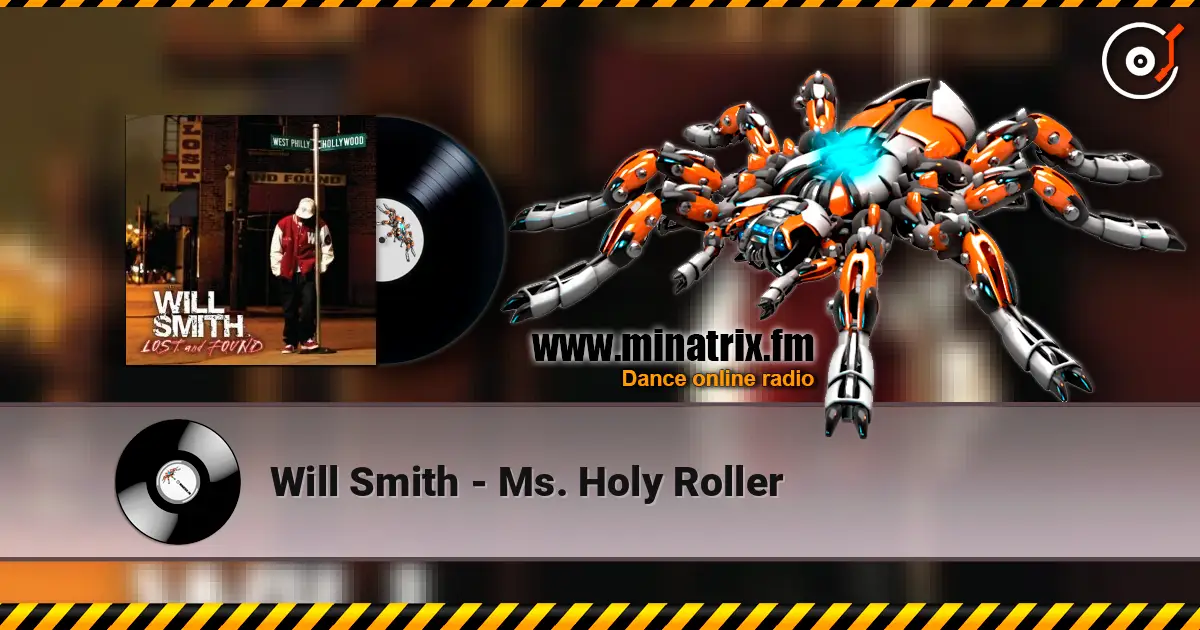 Will Smith - Ms. Holy Roller жоғары сапада онлайн тыңдау | Minatrix.FM