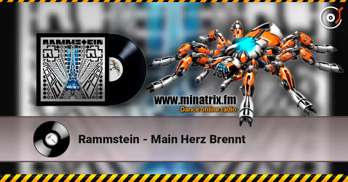 Rammstein - Main Herz Brennt жоғары сапада онлайн тыңдау | Minatrix.FM