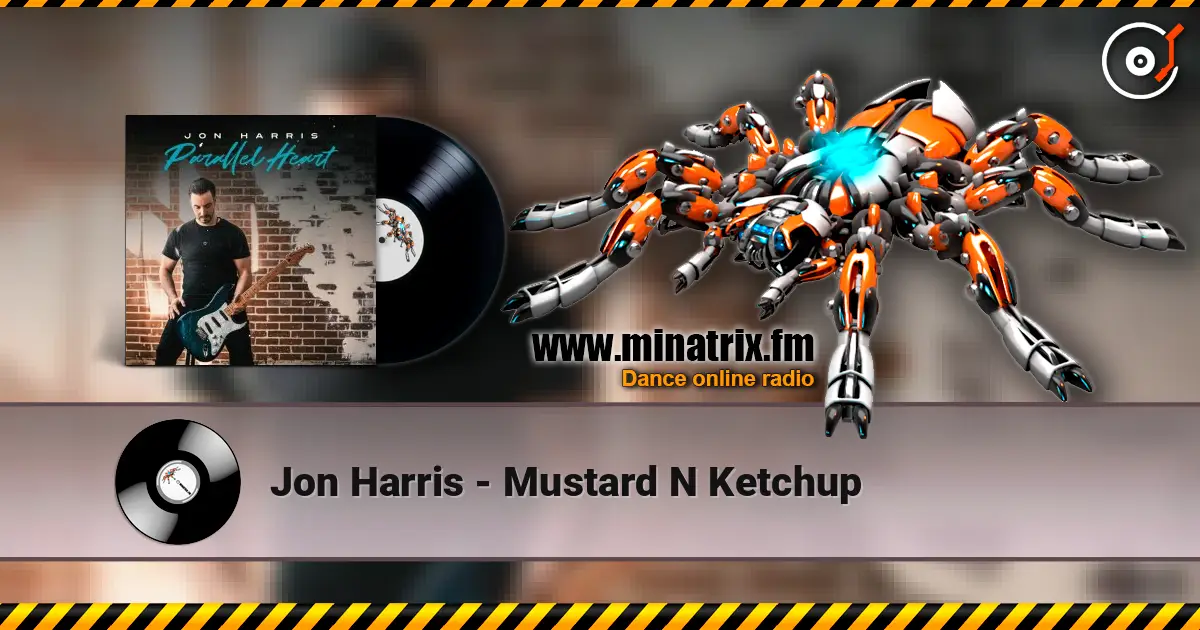 Jon Harris - Mustard N Ketchup жоғары сапада онлайн тыңдау | Minatrix.FM