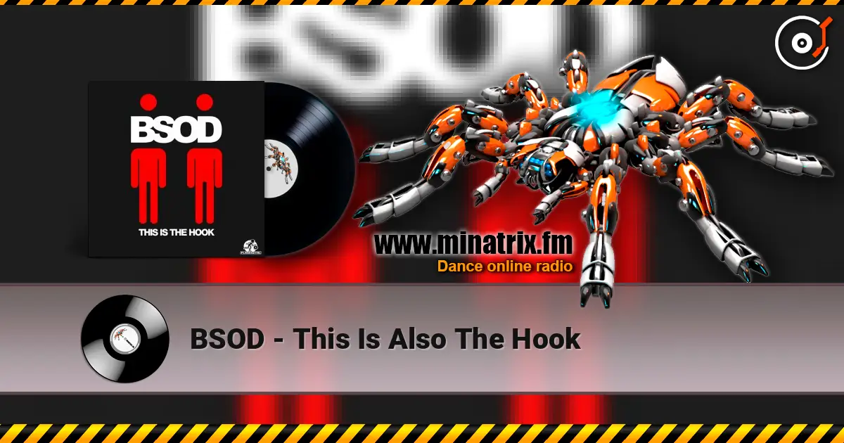 BSOD - This Is Also The Hook жоғары сапада онлайн тыңдау | Minatrix.FM