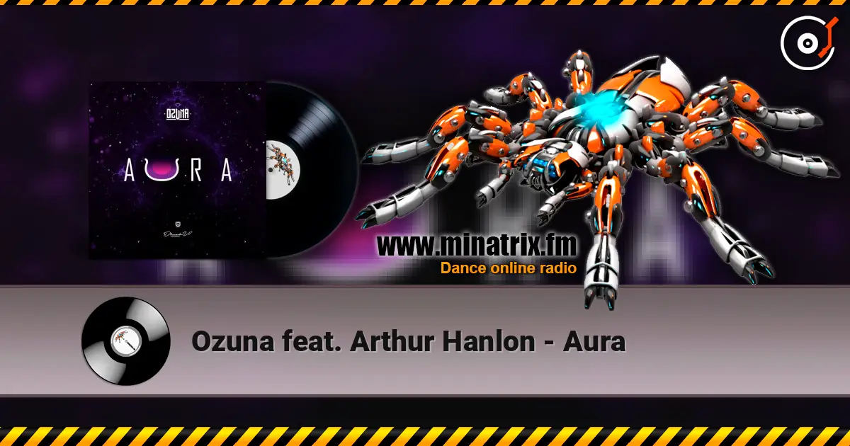 Ozuna feat. Arthur Hanlon - Aura жоғары сапада онлайн тыңдау | Minatrix.FM