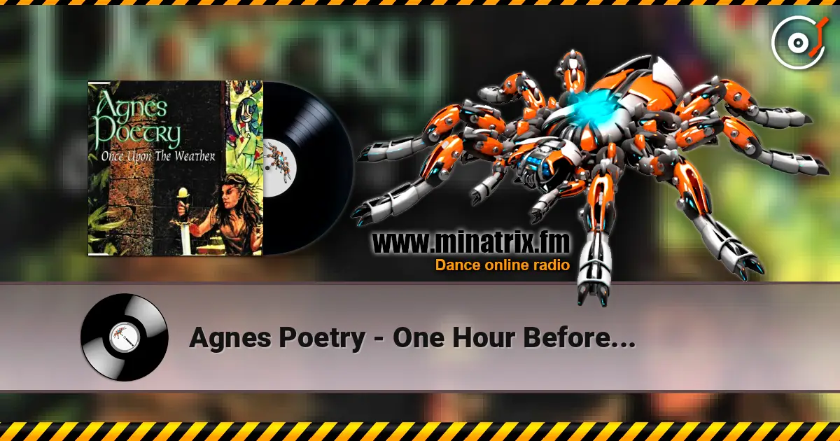 Agnes Poetry - One Hour Before... жоғары сапада онлайн тыңдау | Minatrix.FM