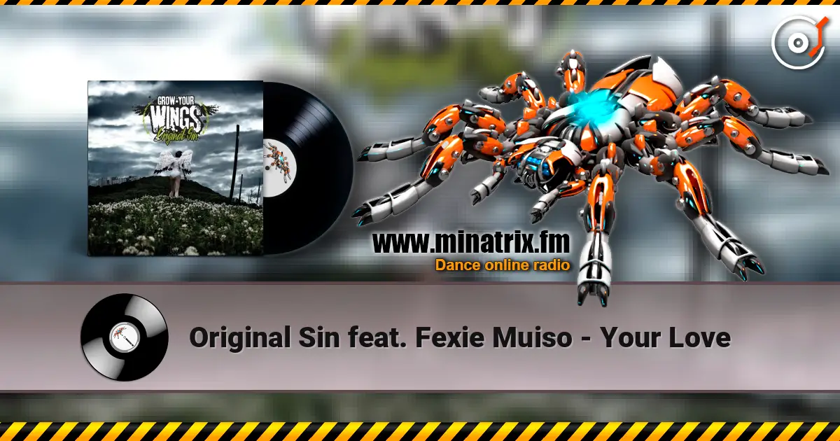 Original Sin feat. Fexie Muiso - Your Love жоғары сапада онлайн тыңдау | Minatrix.FM