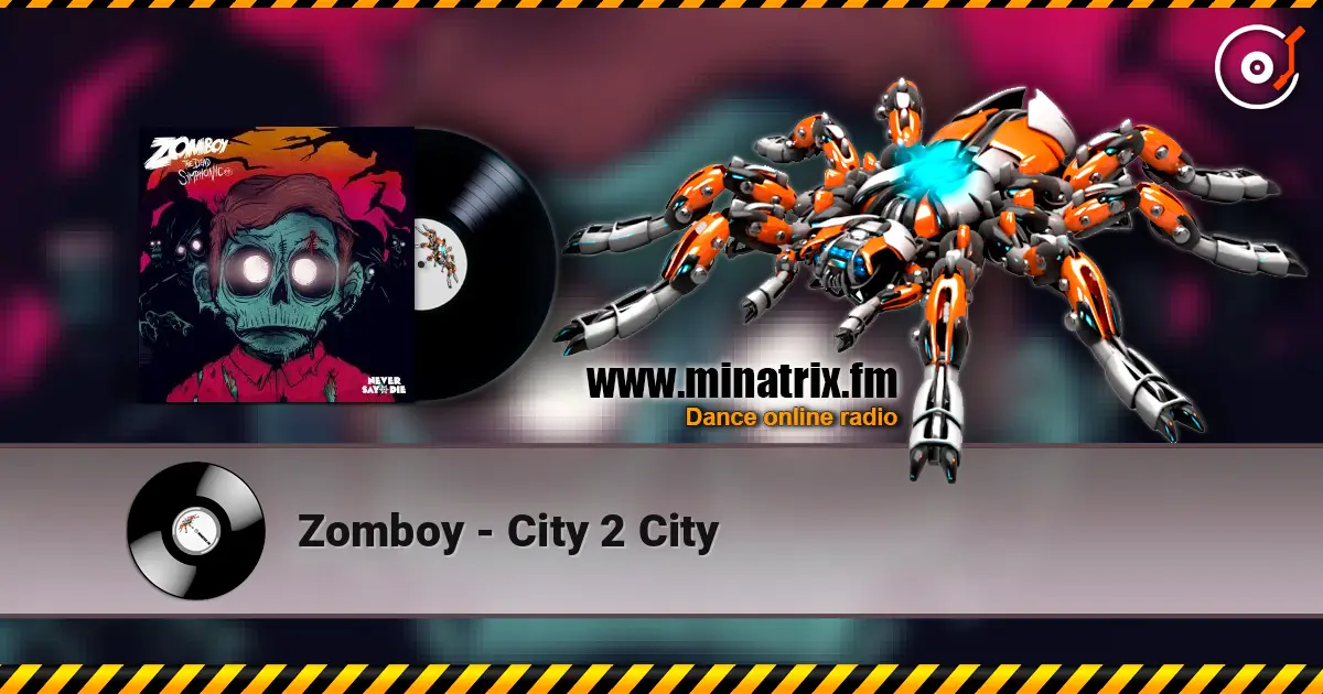 Zomboy - City 2 City жоғары сапада онлайн тыңдау | Minatrix.FM