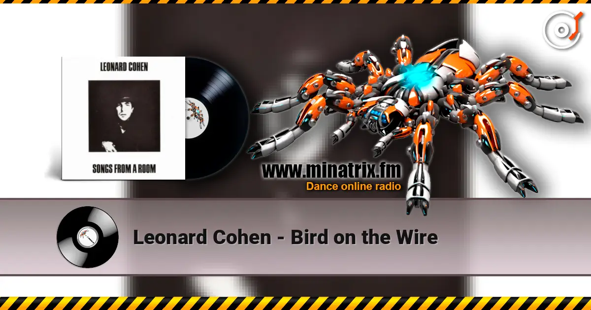 Leonard Cohen - Bird on the Wire écouter en ligne en haute qualité | Minatrix.FM