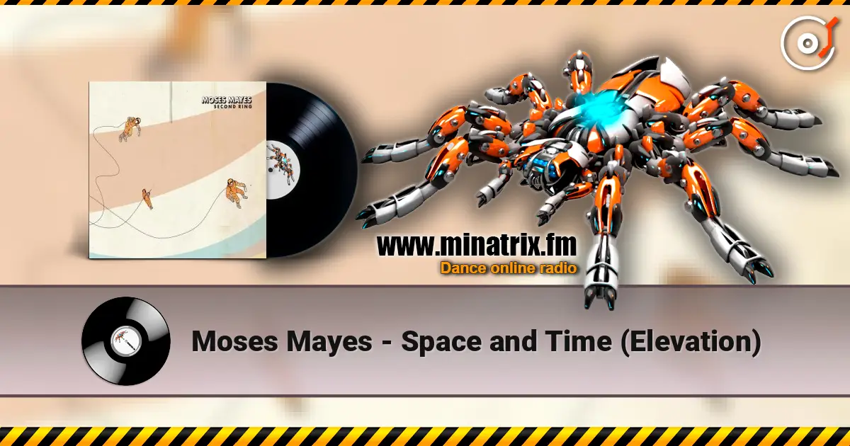 Moses Mayes - Space and Time (Elevation) жоғары сапада онлайн тыңдау | Minatrix.FM