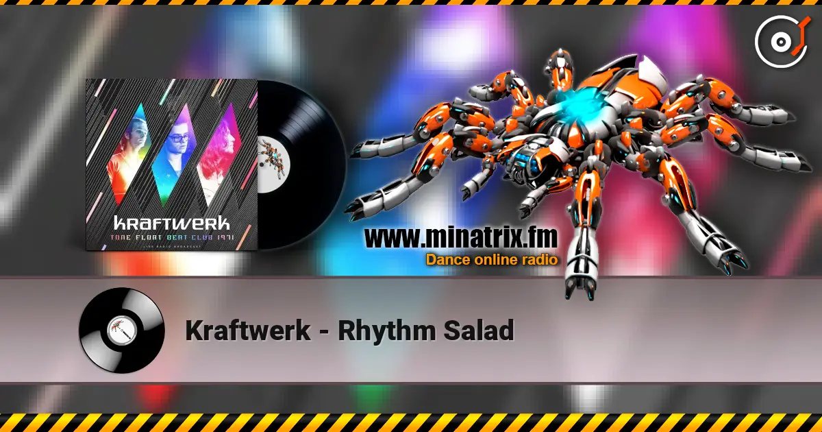 Kraftwerk - Rhythm Salad жоғары сапада онлайн тыңдау | Minatrix.FM