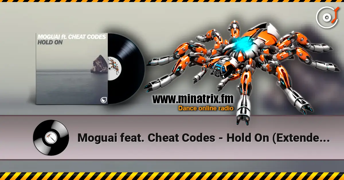 Moguai feat. Cheat Codes - Hold On (Extended Mix) жоғары сапада онлайн тыңдау | Minatrix.FM