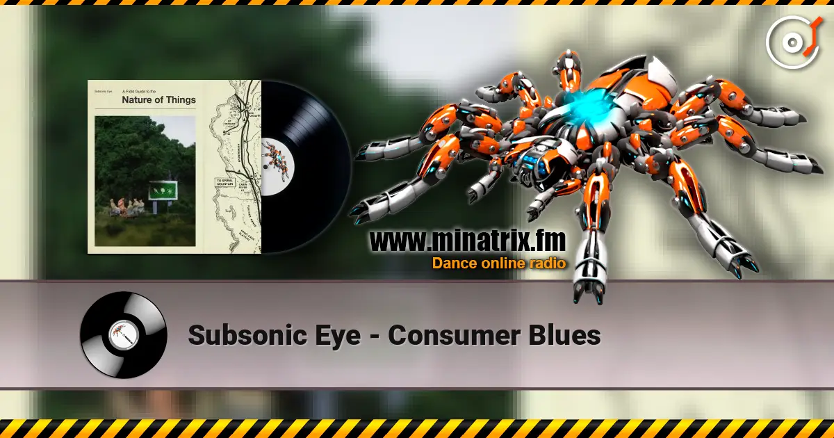 Subsonic Eye - Consumer Blues жоғары сапада онлайн тыңдау | Minatrix.FM
