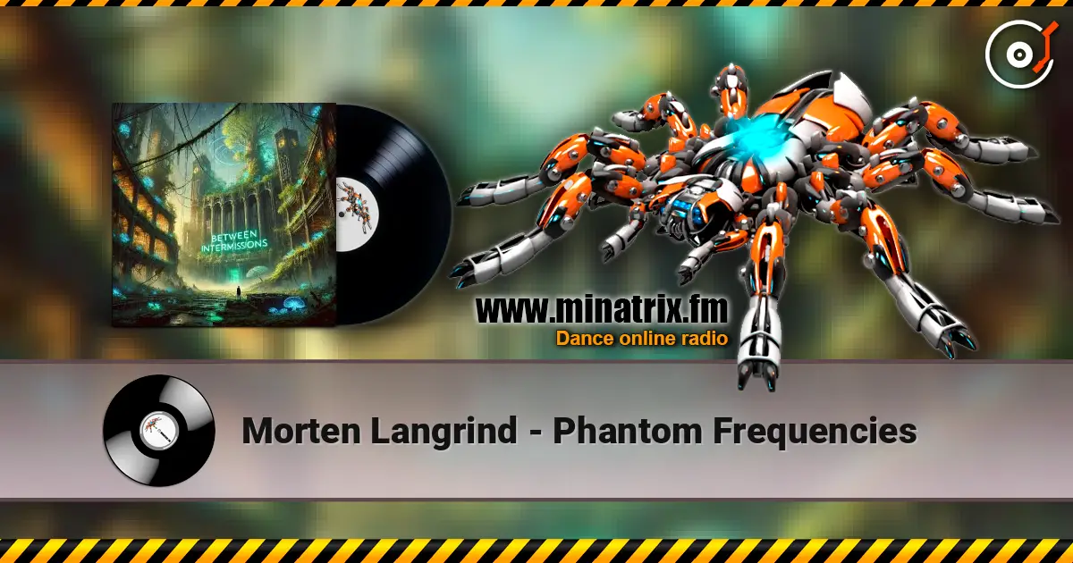 Morten Langrind - Phantom Frequencies жоғары сапада онлайн тыңдау | Minatrix.FM
