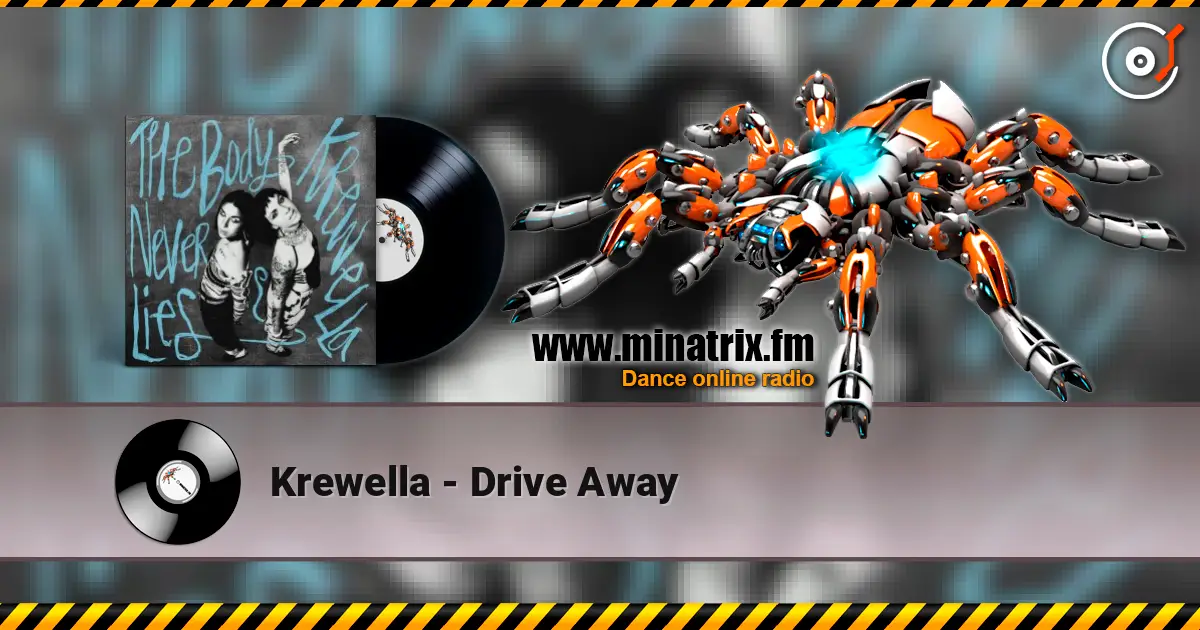 Krewella - Drive Away жоғары сапада онлайн тыңдау | Minatrix.FM