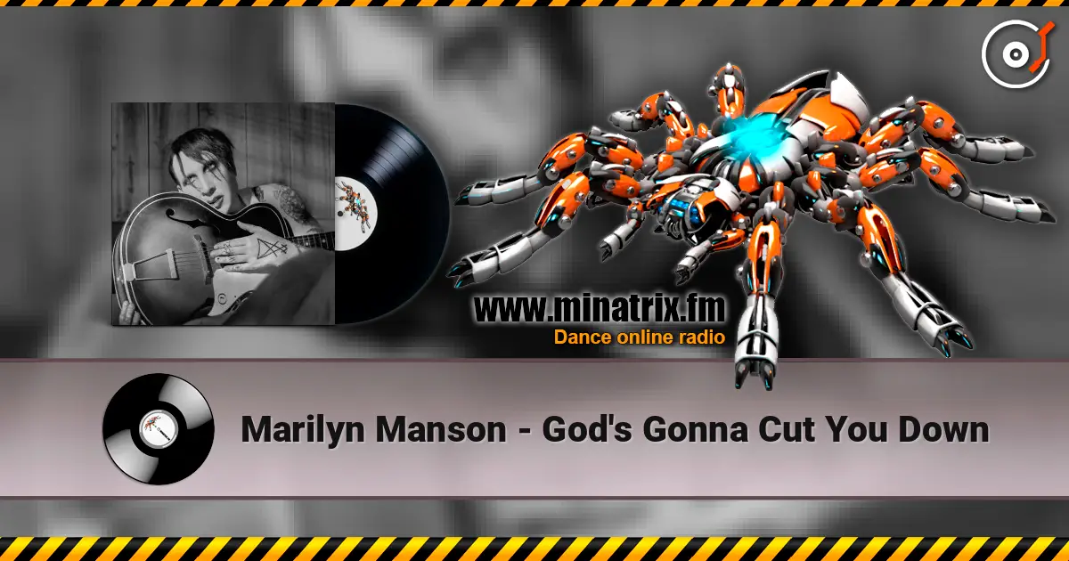 Marilyn Manson - God's Gonna Cut You Down жоғары сапада онлайн тыңдау | Minatrix.FM
