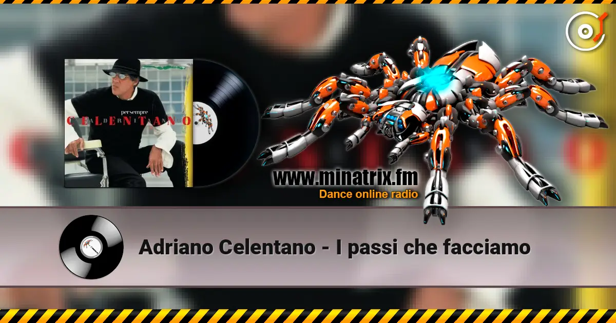 Adriano Celentano - I passi che facciamo жоғары сапада онлайн тыңдау | Minatrix.FM