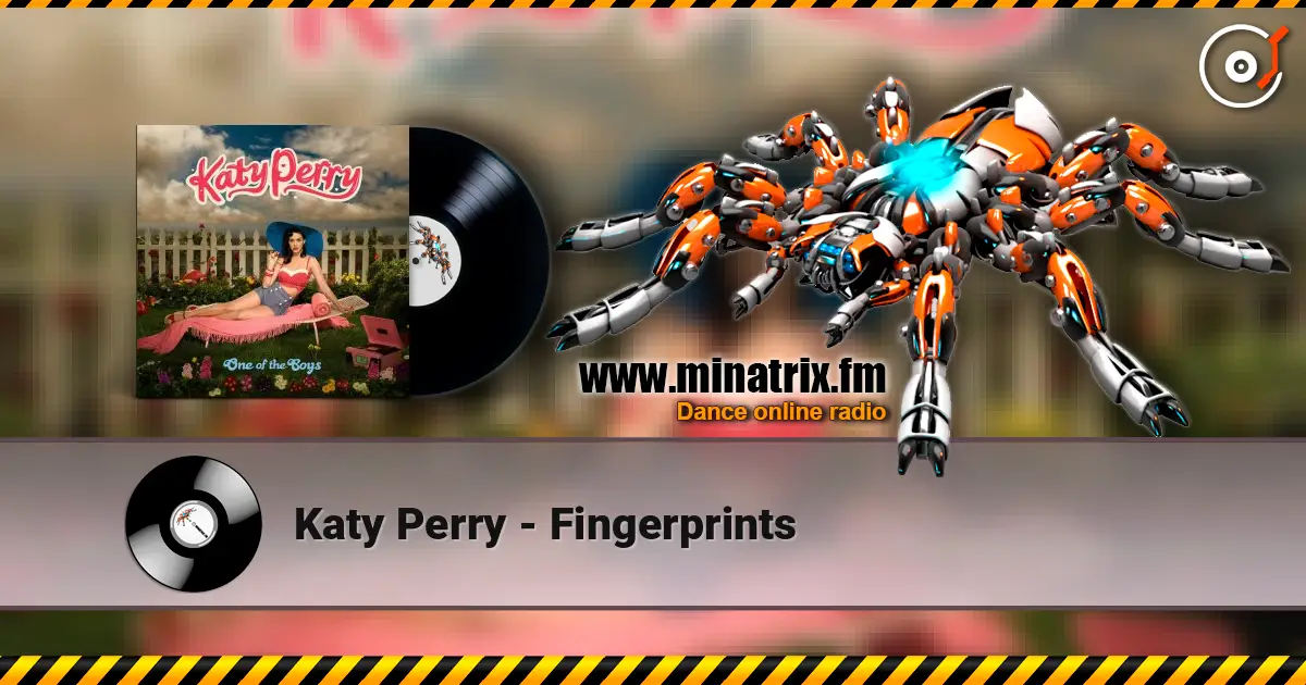 Katy Perry - Fingerprints жоғары сапада онлайн тыңдау | Minatrix.FM