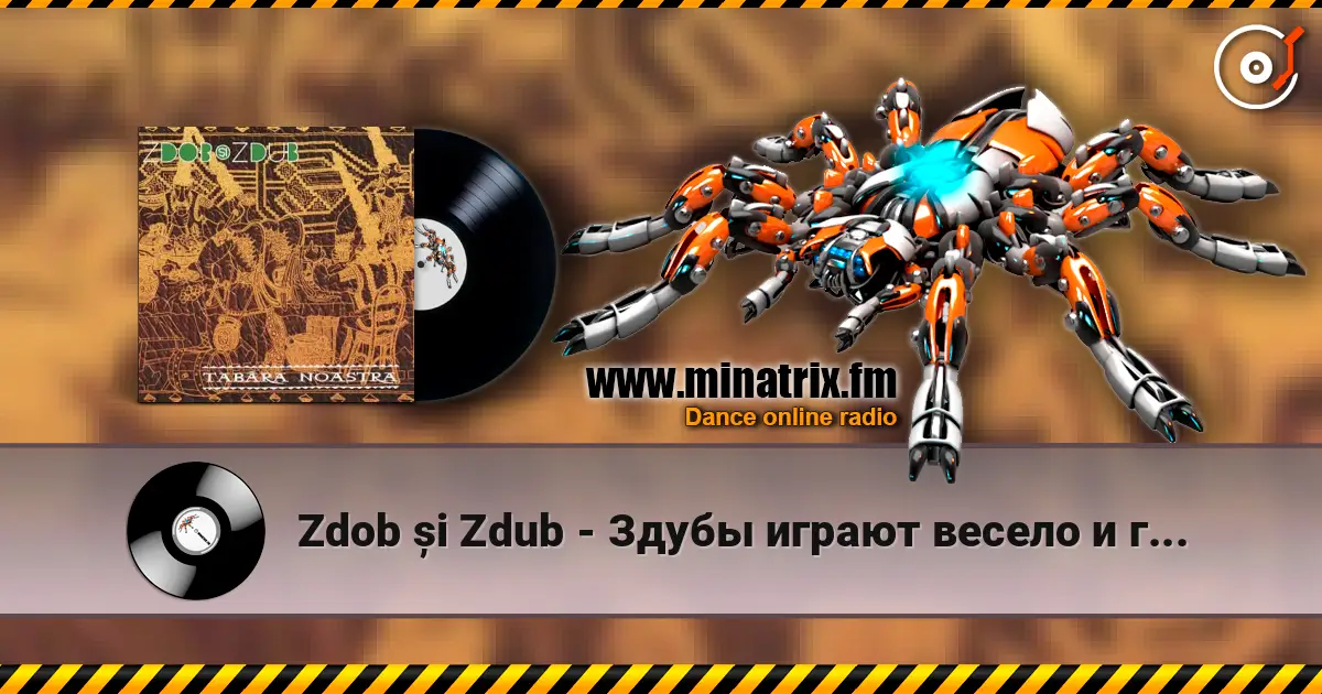 Zdob și Zdub - Здубы играют весело и громко жоғары сапада онлайн тыңдау | Minatrix.FM