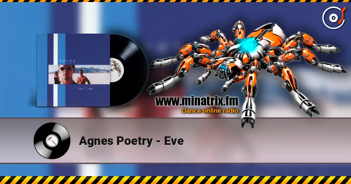 Agnes Poetry - Eve жоғары сапада онлайн тыңдау | Minatrix.FM
