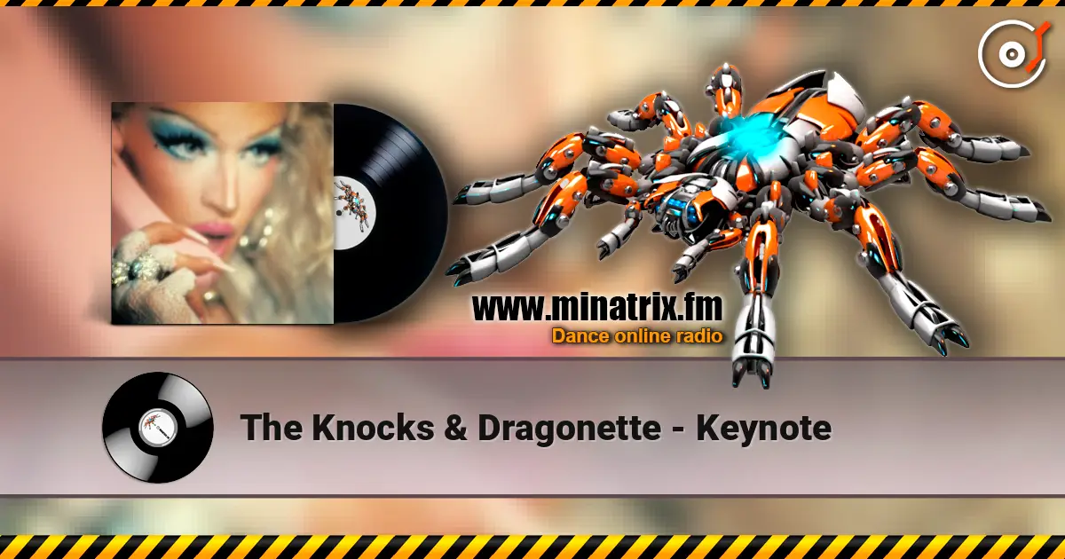 The Knocks & Dragonette - Keynote жоғары сапада онлайн тыңдау | Minatrix.FM