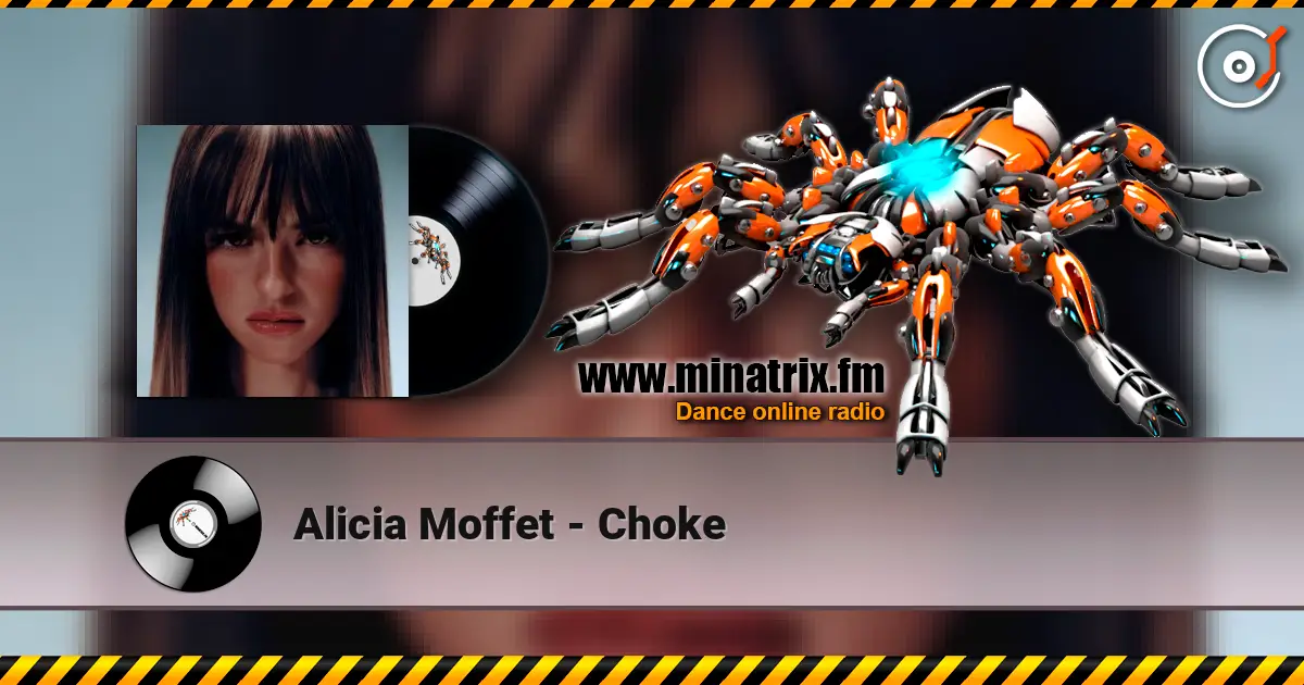 Alicia Moffet - Choke жоғары сапада онлайн тыңдау | Minatrix.FM